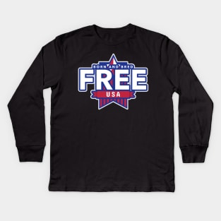 Born and bred free USA star Kids Long Sleeve T-Shirt